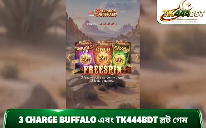 3 charge buffalo এবং tk444bdt স্লট গেম